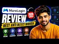 MoreLogin Review 2026 Best Anti-Detect Browser for Multiple Accounts