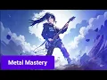 Lagu Nina: Metal Mastery AMV