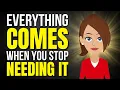 Everything Comes When You Stop Needing It Abraham Hicks 2026