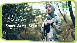 Download Refina - Sama Sama Suka (Official Music Video) MP3