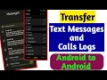 How to Transfer Text Messages and Call Logs Android to Android
