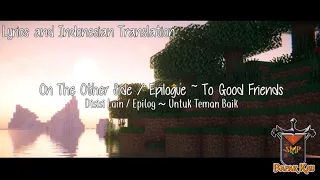 Download On The Other Side / Epilogue ~ To Good Friends || Lagu Ending Bapak Kau SMP S3 || Lyrics Terjemahan MP3