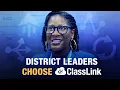 Partners in Education Why District Tech Leaders Choose ClassLink