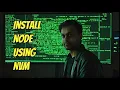 How to install node using nvm Node version manager