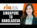 Ria Money Transfer Singapore To Bangladesh