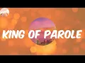 King of Parole (Lyrics) - Ajebutter22