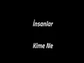 İnsanlar - Kime Ne (Haydar Haydar)