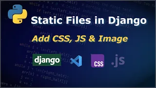 Static Files in Django CSS Javascript Images Django Tutorials