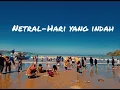 Download Lagu Lirik lagu NETRAL Hari Yang Indah