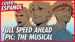 FULL SPEED AHEAD en ESPAÑOL - EPIC: The Musical | Cover Español Latino | David Delgado