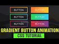 Glowing Gradient Button Animation Effects on Hover Using Html and CSS Animated gradient buttons