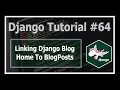 Linking Django Blog Posts To Blog Home Python Django Tutorials In Hindi