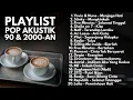 Download Lagu LAGU NOSTALGIA BAND 90an \u0026 2000an KENANGAN MASA SMA | Playlist Full Album Lagu Pop Indonesia Akustik