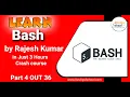 Bash Fundamental Tutorials in Just 3 Hours by Rajesh