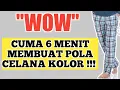 Download Lagu Cara Membuat Pola Celana Kolor Panjang