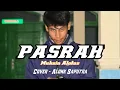 Download Lagu Pasrah - Muksin Alatas . By Alonk Saputra