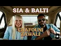 Balti X Sia X Akram mag - Chafouni Zawali (version Cover)
