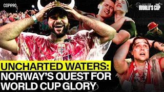 Uncharted Waters: Norway’s Quest For World Cup Glory