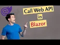 How to call a Web API from a Blazor component