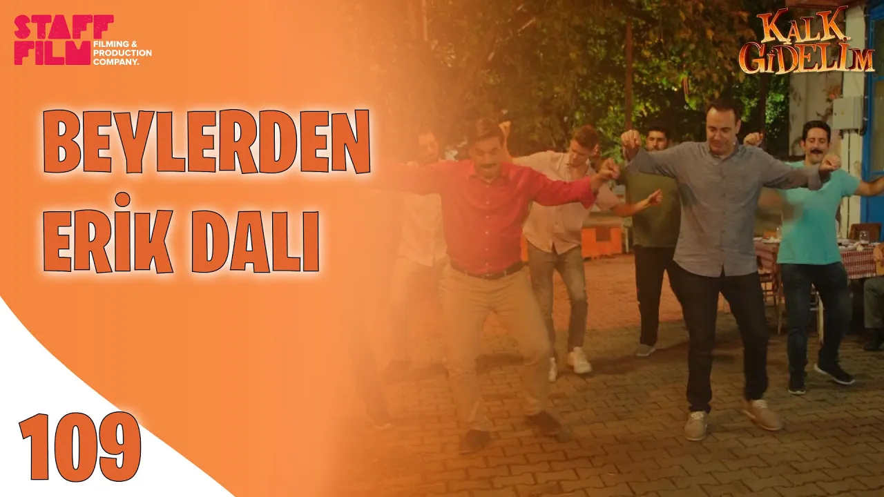 Erik Dalı Dansı (Yeniden!) - Kalk Gidelim 109. Bölüm Erik Dalı Dansı (Yeniden!) - Kalk Gidelim 109. Bölüm