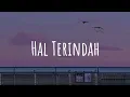 Download Lagu Hal Terindah - Seventeen ll Speed up + Reverb 🎧