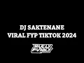 DJ SAKTENANE | DJ KABEH PERJUANGANMU MUNG TAK ANGGEP ANGIN LALU | VIRAL FYP TIKTOK TERBARU 2024