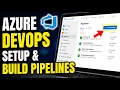 How to download and use Azure DevOps for build pipelines - Detailed Guide