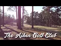 The Aiken Golf Club best public course near Augusta National