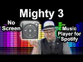 Download Lagu Mighty 3: No-Screen Music Player for Spotify