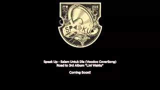 Download Speak Up - Salam Untuk Dia (Voodoo CoverSong) MP3