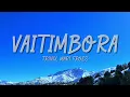 Trinix, Mari Froes - Vaitimbora (Letra)