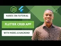 Developing a Flutter Application with a Node js Backend Tutorial on CRUD Operations
