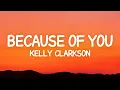 Download Lagu Kelly Clarkson - Because Of You (Lyrics)