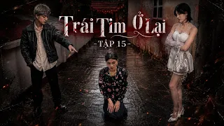 Phim: “Trái Tim Ở Lại” - Tập 15: Mai lén sang gặp Đạt bị gia đình phát hiện và hậu quả phải nhận
