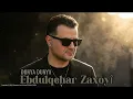 Ebdulqehar Zaxoyî - Zalim Dunya | زالم دونيا