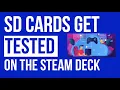 SD Cards Get Tested On The Steam Deck