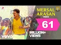 Download Lagu Mersal - Mersal Arasan Tamil Video | Vijay | A.R. Rahman