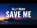 Olly Murs - Save Me [Lyrics]