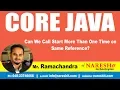 Can We Call Start More Than One Time on Same Reference Core Java Tutorial by Mr Ramachandra