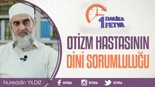Otizm Hastasının Dini Sorumluluğu