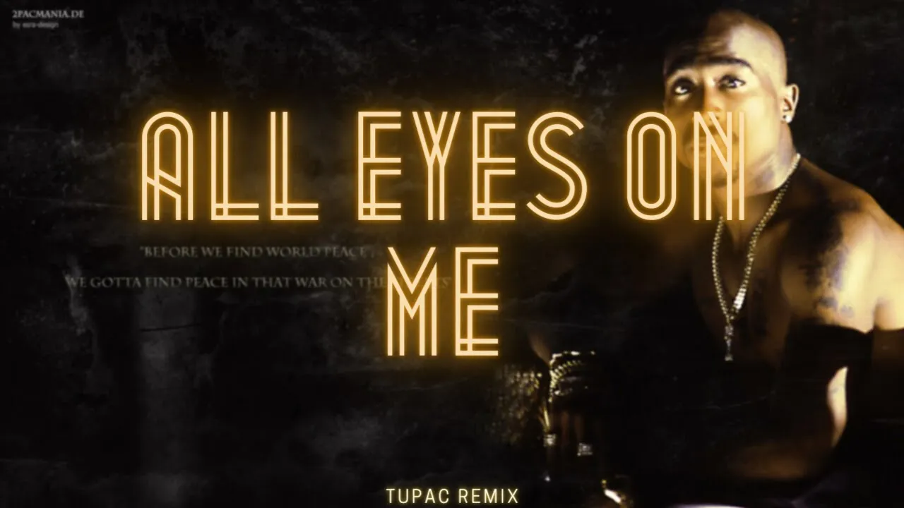 2Pac- All Eyes On Me remix
