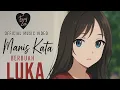 Download Lagu FANY ZEE - MANIS KATA BERBUAH LUKA (OFFICIAL MUSIC VIDEO) ANIME BY KINEMASTER