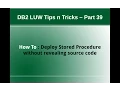 DB2 Tips n Tricks Part 39 - Deploy Stored Procedure without revealing source code