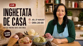 LIVE | Inghetata de casa in mai multe variante, inclusiv fara zahar