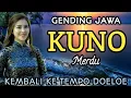 Download Lagu GENDING JAWA KUNO || MERDU TENAN - KEMBALI KE TEMPO. DULU