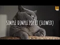 Simple Dimple Pop It (slowed) - M\u0026A, Бэтси // (Vietsub + Lyric) Tik Tok Song