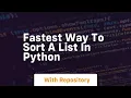 fastest way to sort a list in python