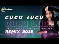 Lagu LAGU REMIX TERBARU CUCU - LUCU JOGET - AMBON 2026 MIX - NASIR93 REMIXER
