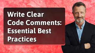 Write Clear Code Comments Essential Best Practices