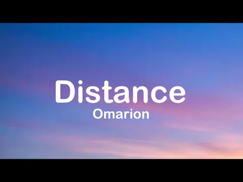 Download MP3 Omarion - Distance (Lyrics)